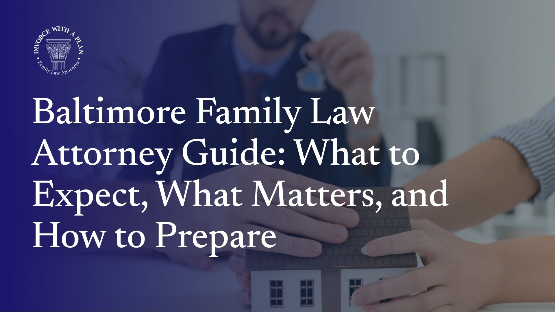 baltimore family law attorney guide