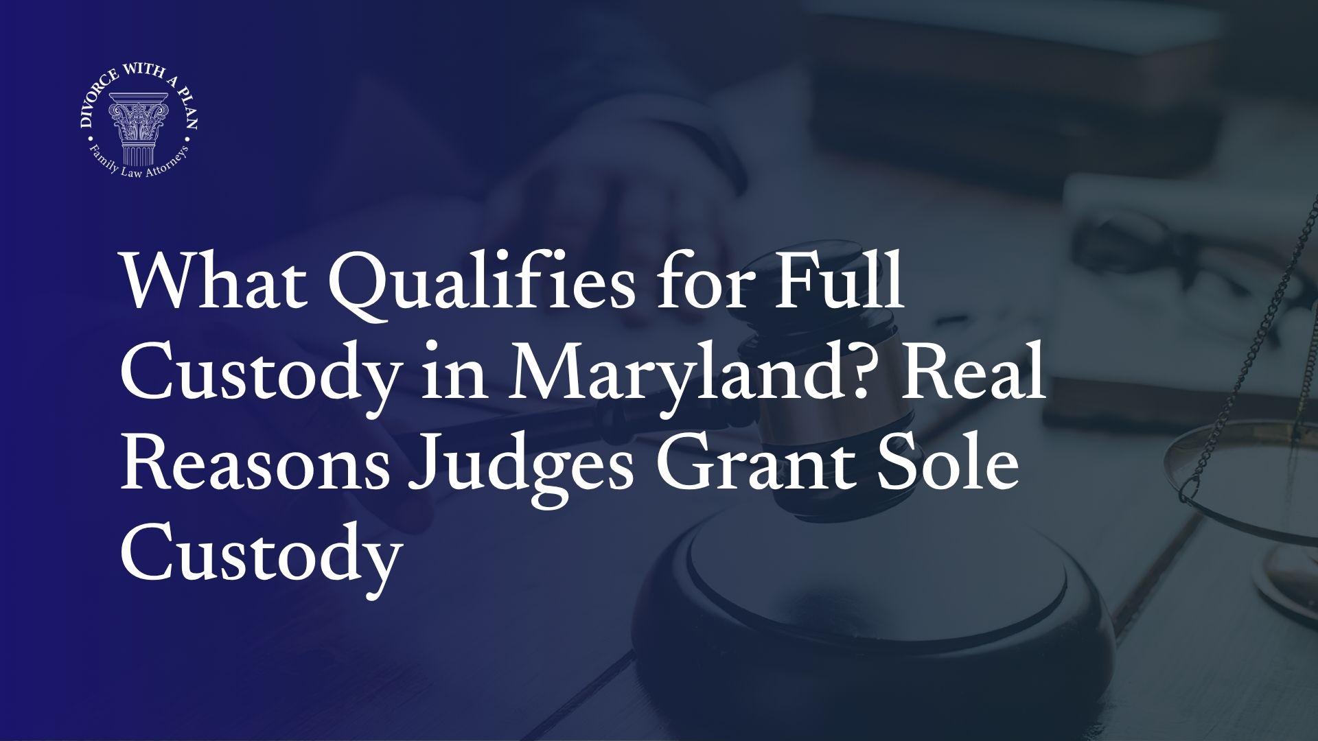 Full Custody in Maryland
