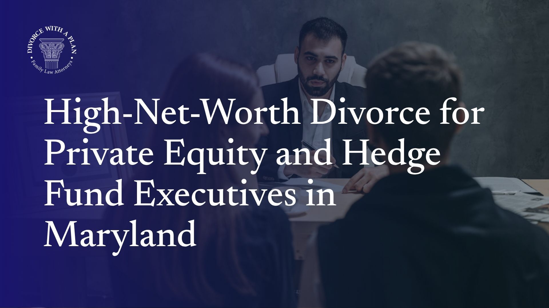 High-Net-Worth Divorce