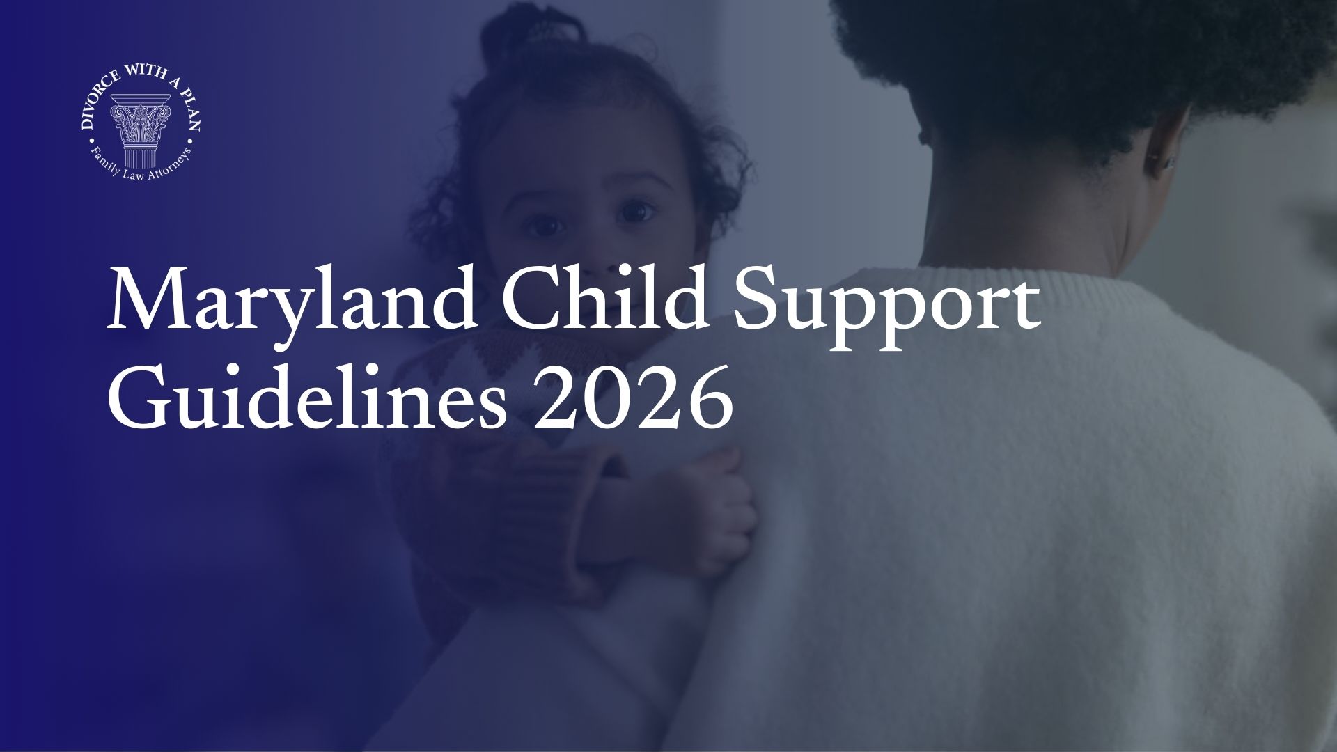 Maryland Child Support Guidelines 2026