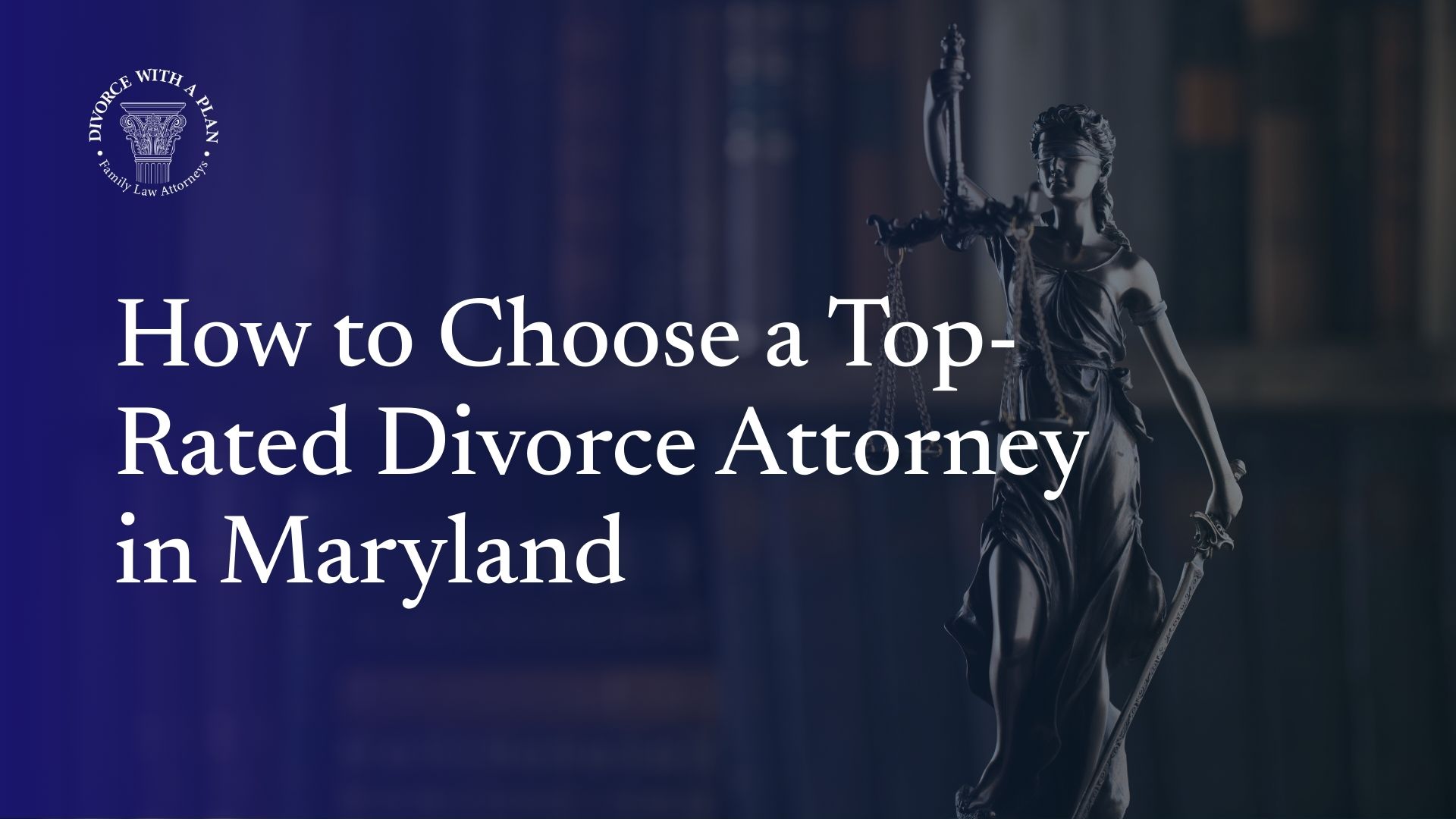 Top-Rated Divorce Attorney in Maryland