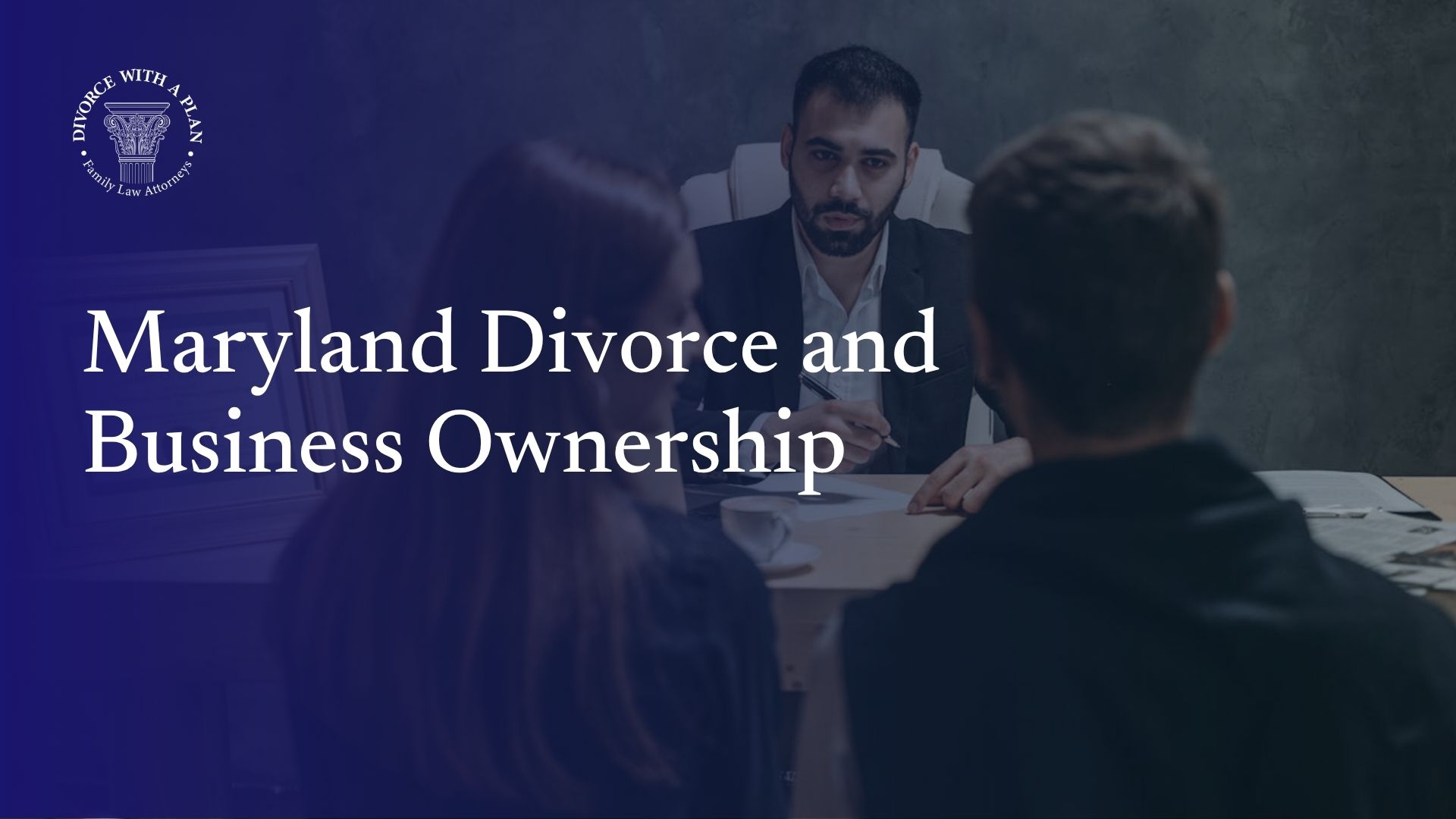 Maryland Divorce and Business Ownership