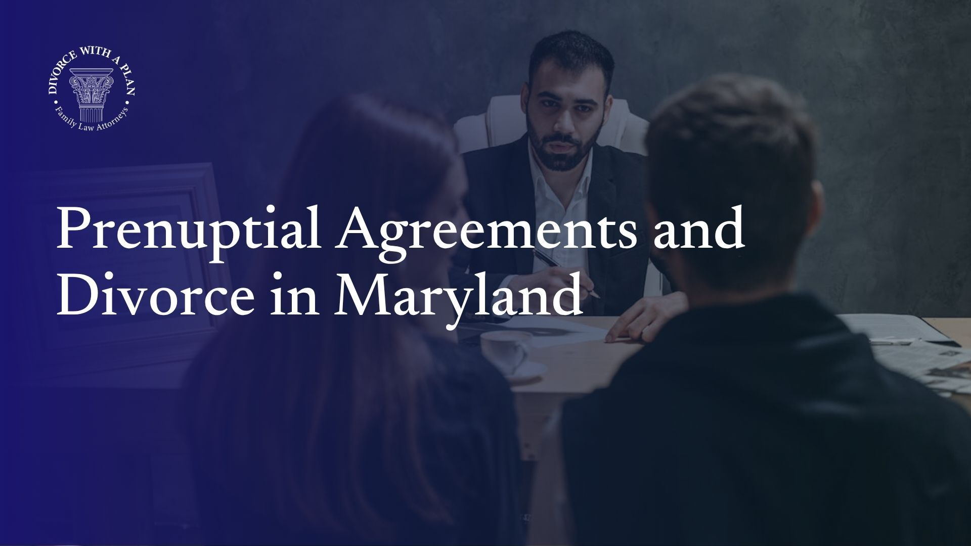 Prenuptial Agreements and Divorce in Maryland