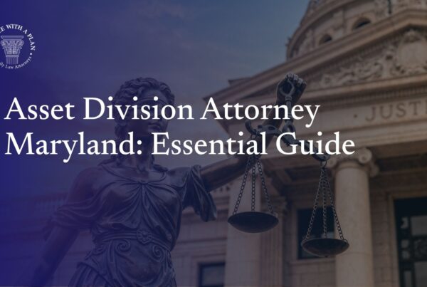 asset division attorney maryland