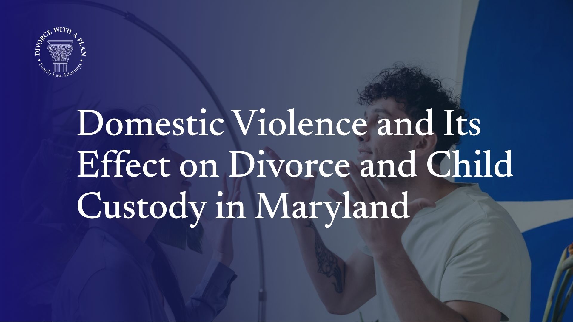 domestic violence and maryland divorce
